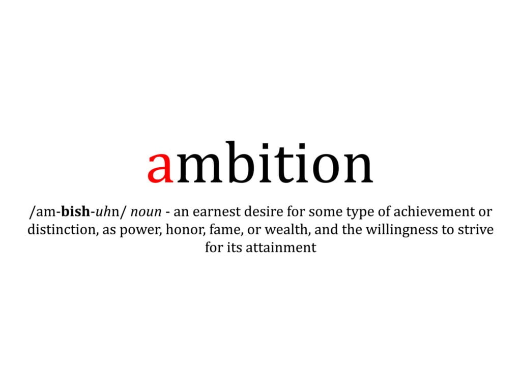 Ambition makes blind