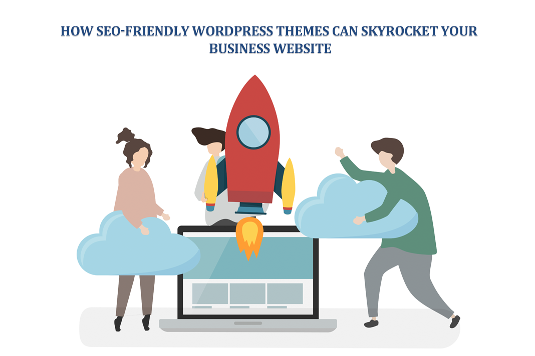 How SEO-Friendly WordPress Themes Can Skyrocket Your Business Website