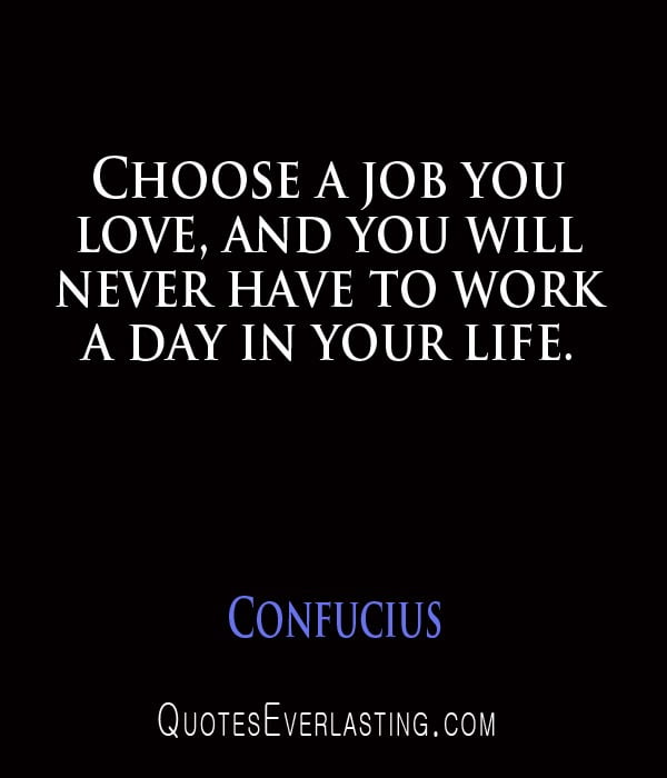Choice is yours job love work life 